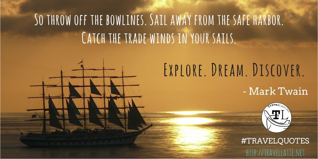 10 Most Inspiring Famous Travel Quotes Mark Twain Travel Quotes